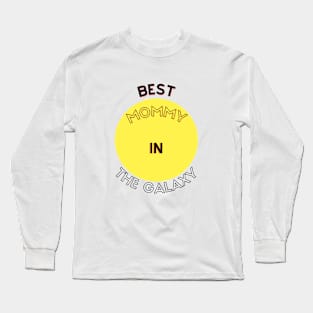 Best Mom in the Galaxy Long Sleeve T-Shirt